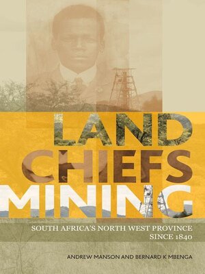 cover image of Land, Chiefs, Mining